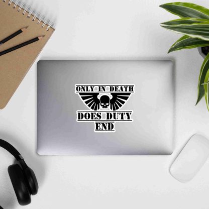 Only In Death Does Duty End sticker warhammer 40k space marine