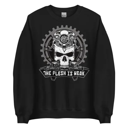 The Flesh Is Weak Unisex Sweatshirt – Warhammer 40K Adeptus Mechanicus Hoodie
