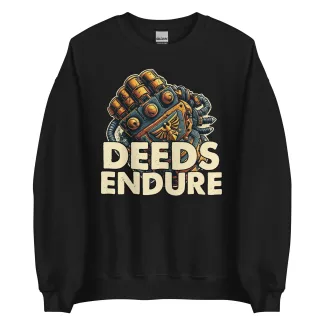 Deeds Endure unisex sweatshirt – Adeptus Astartes inspired apparel warhammer 40k merch