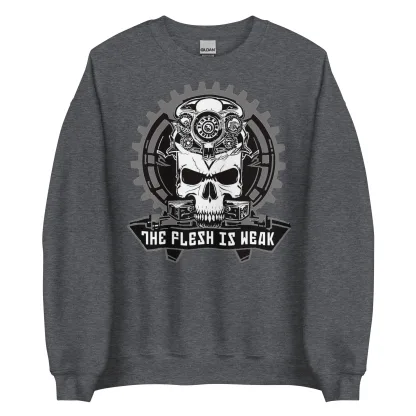 The Flesh Is Weak Unisex Sweatshirt – Warhammer 40K Adeptus Mechanicus Hoodie