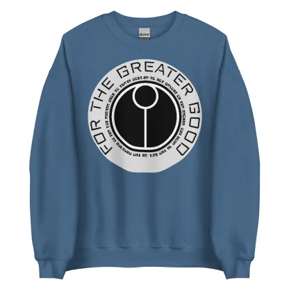 For the Greater Good Unisex Sweatshirt – Inspired by the Tau Empire warhammer 40k