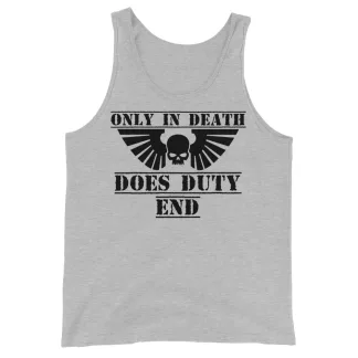 Only In Death Does Duty End Warhammer 40K Inspired Tank Top – Embrace the Ultimate Sacrifice