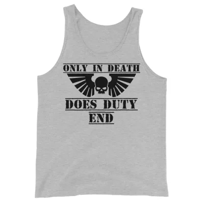 Only In Death Does Duty End Warhammer 40K Inspired Tank Top – Embrace the Ultimate Sacrifice