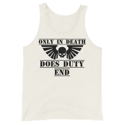 Only In Death Does Duty End Warhammer 40K Inspired Tank Top – Embrace the Ultimate Sacrifice