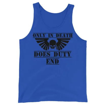 Only In Death Does Duty End Warhammer 40K Inspired Tank Top – Embrace the Ultimate Sacrifice
