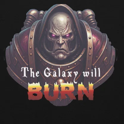 The Galaxy Will Burn Unisex Hoodie – Ignite Your Chaos Spirit warhammer 40k chaos space marine