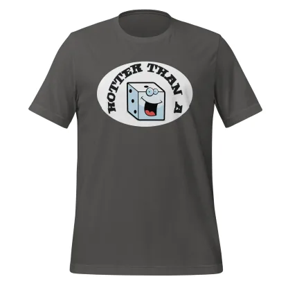 Hotter Than a Rolling Dice Unisex T-Shirt – Available in Multiple Colors dnd5e warhammer boardgame roleplay game funny Sizes