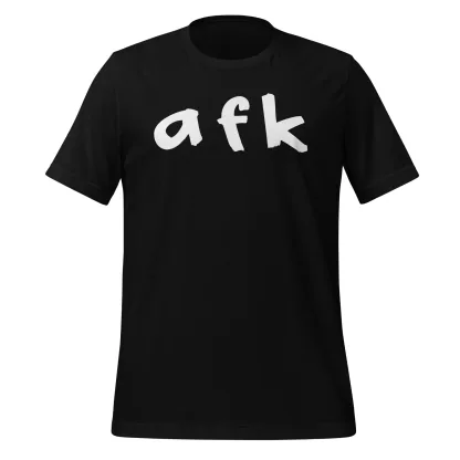 AFK Unisex T-Shirt – Perfect for Gamers Who Need a Break
