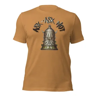 Ask-Ask Not Unisex T-Shirt – The Ultimate Warhammer Skaven Tee screaming bell
