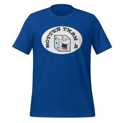 Hotter Than a Rolling Dice Unisex T-Shirt – Available in Multiple Colors dnd5e warhammer boardgame roleplay game funny Sizes