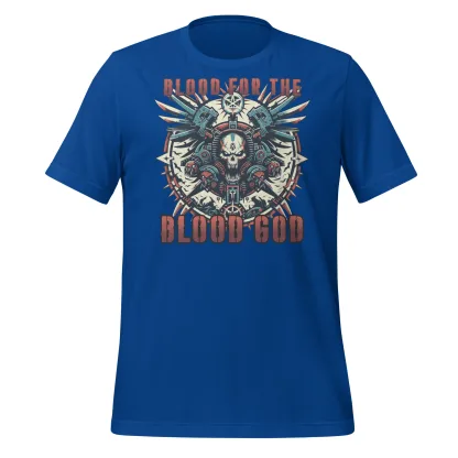 Blood for the Blood God Unisex T-Shirt khorne warhammer 40k chaos space marine