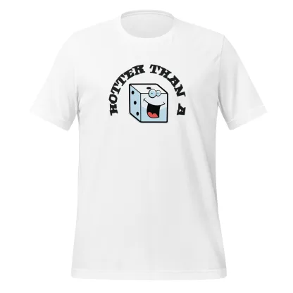 Hotter Than a Rolling Dice Unisex T-Shirt – Available in Multiple Colors dnd5e warhammer boardgame roleplay game funny Sizes