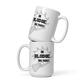 In Blodge We Trust Ceramic Mug – Sip with the Ultimate Blood Bowl Defense coach merchandise merch fan gift