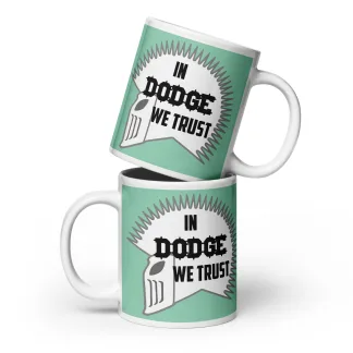 In Dodge We Trust Ceramic Mug – Sip with Skill, Survive with Style blood bowl coach merch