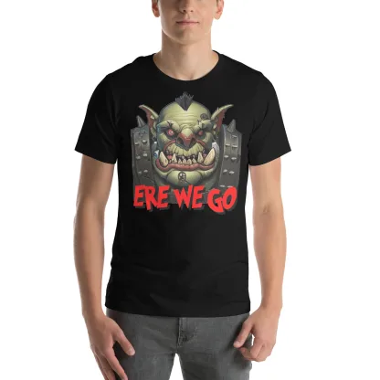 Ere We Go! Unisex Bella + Canvas 3001 T-Shirt for Ork Fans warhammer 40k warboss