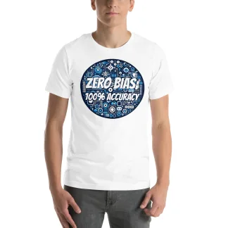 Zero Bias, 100% Accuracy – Machine Learning Unisex T-Shirt
