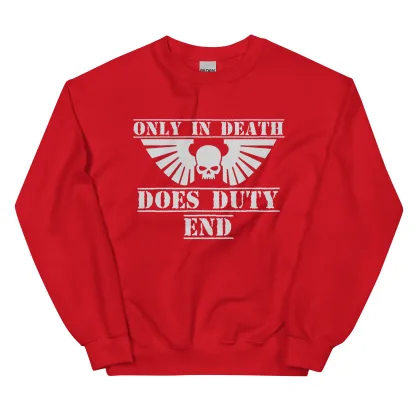Only in Death Does Duty End warhammer 40k space marine jumper sweatshirt